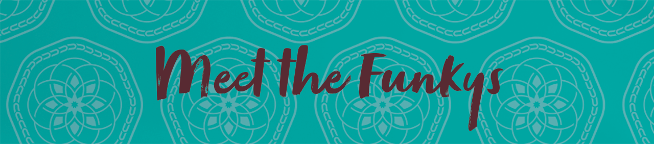 MEET THE FUNKYS